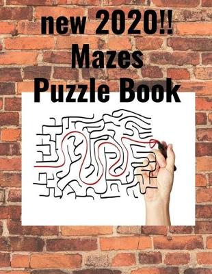 Book cover for new 2020!! Mazes Puzzle Book