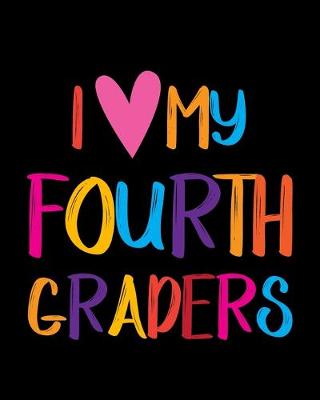 Book cover for I Love My Fourth Graders