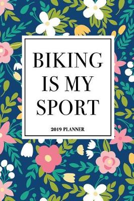 Book cover for Biking Is My Sport