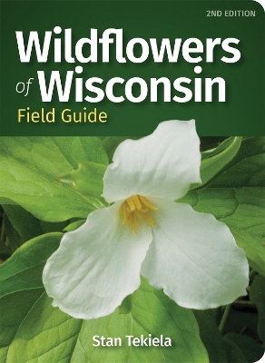 Cover of Wildflowers of Wisconsin Field Guide