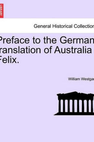 Cover of Preface to the German Translation of Australia Felix.