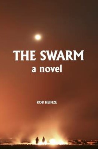 Cover of The Swarm: A Novel