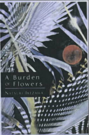 Cover of A Burden of Flowers