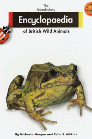 Cover of Introductory Encyclopaedia of British                                 Wild Animals, The Non Fiction 1, Volume 2 D-L
