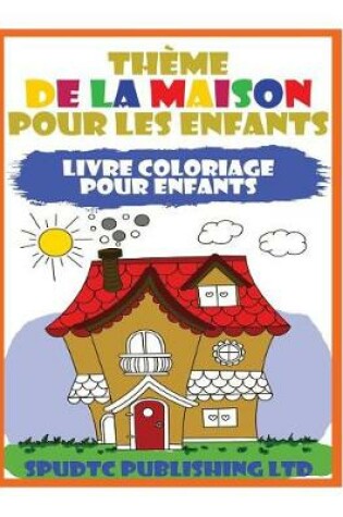 Cover of Thème De La Maison Pour Les Enfants