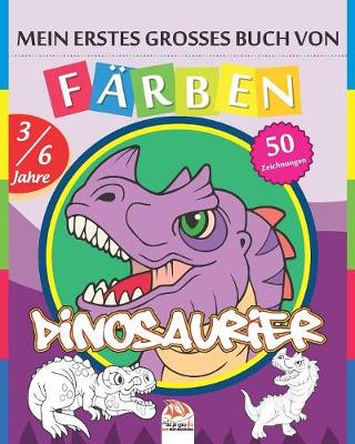 Book cover for Mein erstes grosses Buch von - Färben - Dinosaurier