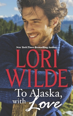 Book cover for To Alaska, With Love/A Touch Of Silk/A Thrill To Remember