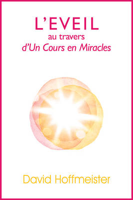 Book cover for L'Eveil Au Travers D'Un Cours En Miracles