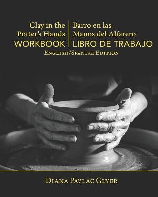 Book cover for Clay in the Potter's Hands WORKBOOK/Barro en Las Del Alfaro LIBRO de TRABAJO