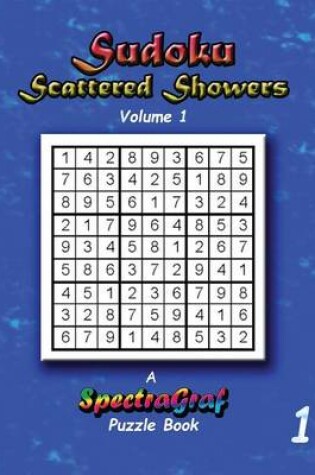 Cover of Sudoku Scattered Showers - Volume 1