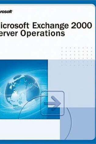 Cover of Microsoft(r) Exchange 2000 Server Operations Guide