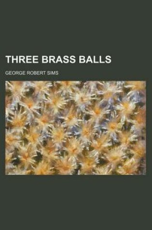 Cover of Three Brass Balls