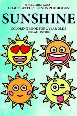 Cover of Coloring Book for 2 Year Olds (Sunshine)
