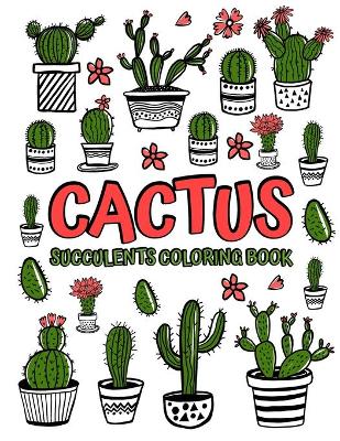 Book cover for Cactus Succulents Coloring Book