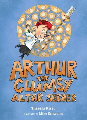 Cover of Arthur the Clumsy Altar Server