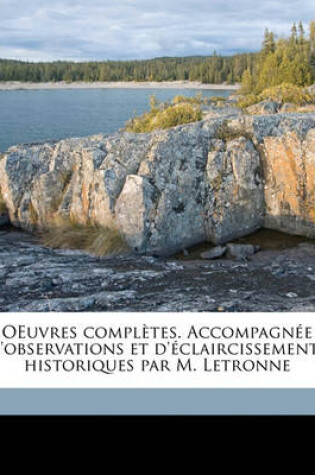 Cover of OEuvres completes. Accompagnee d'observations et d'eclaircissements historiques par M. Letronne Volume 26