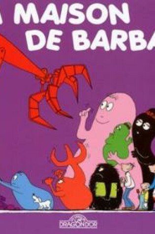 Cover of La maison de Barbapapa