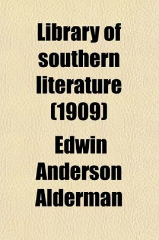 Cover of Library of Southern Literature (Volume 5); Compiled Under the Direct Supervision of Southern Men of Letters