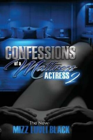 Cover of Confessions of a Mattress Actress 2