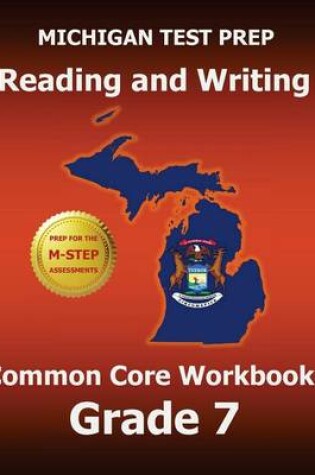 Cover of Michigan Test Prep Reading and Writing Common Core Workbook Grade 7