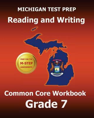 Book cover for Michigan Test Prep Reading and Writing Common Core Workbook Grade 7