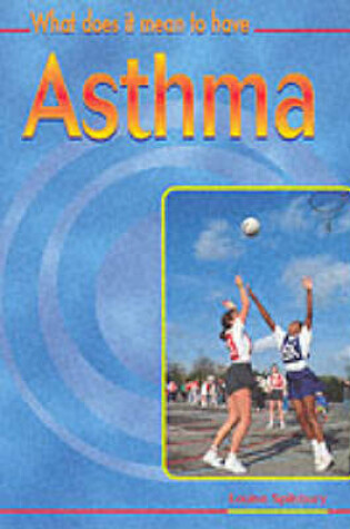 Cover of What Does it Mean to Have? Asthma Paperback
