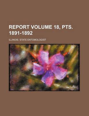 Book cover for Report Volume 18, Pts. 1891-1892