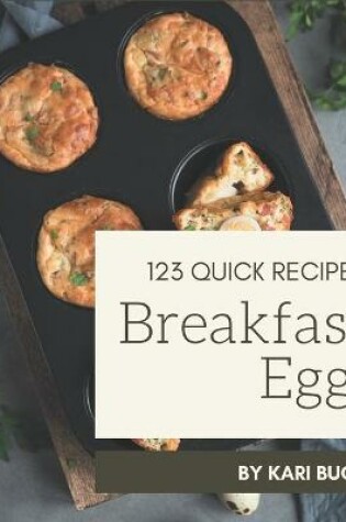 Cover of 123 Quick Breakfast Egg Recipes