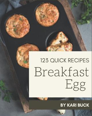 Book cover for 123 Quick Breakfast Egg Recipes