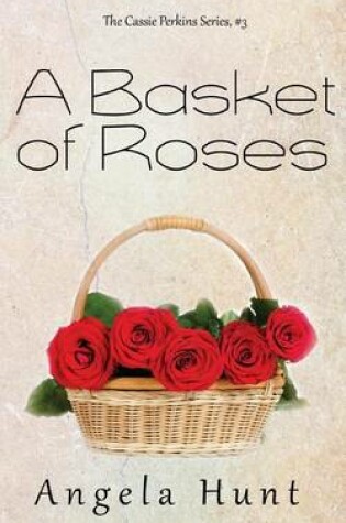 Cover of A Basket of Roses