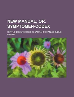 Book cover for New Manual; Or, Symptomen-Codex