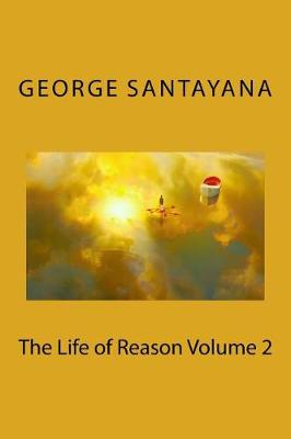 Book cover for The Life of Reason Volume 2