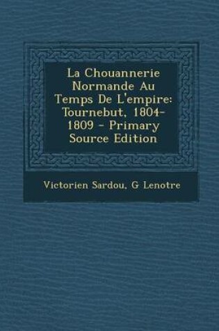 Cover of La Chouannerie Normande Au Temps de L'Empire