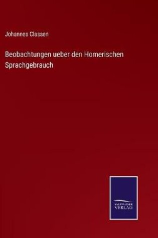 Cover of Beobachtungen ueber den Homerischen Sprachgebrauch