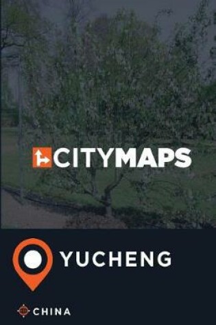 Cover of City Maps Yucheng China