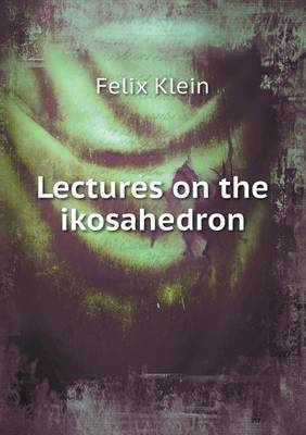 Book cover for Lectures on the Ikosahedron