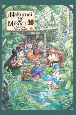 Cover of Hakumei & Mikochi: Tiny Little Life in the Woods, Vol. 10