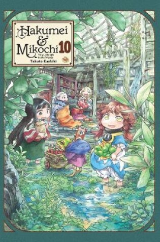 Cover of Hakumei & Mikochi: Tiny Little Life in the Woods, Vol. 10