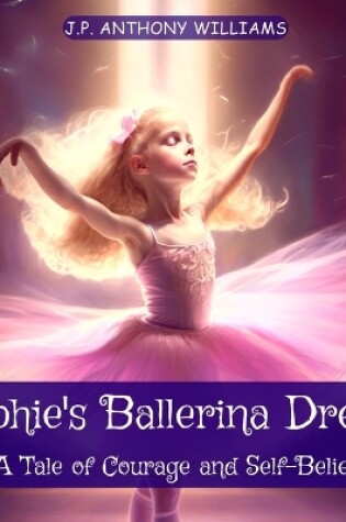 Cover of Sophie's Ballerina Dream