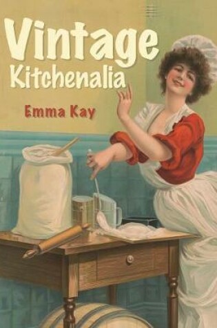 Cover of Vintage Kitchenalia