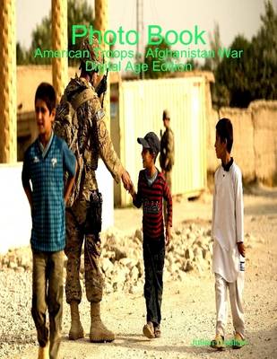 Book cover for Photo Book: American Troops - Afghanistan War Digital Age Edition