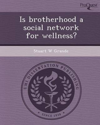 Book cover for Is Brotherhood a Social Network for Wellness?