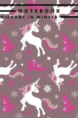 Cover of Notebook Unicorns in Winter