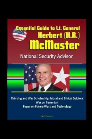 Cover of Essential Guide to Lt. General Herbert (H.R.) McMaster, National Security Advisor