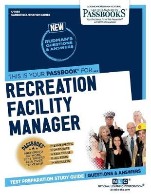 Book cover for Recreation Facility Manager (C-1450)