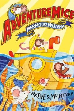 Cover of Adventuremice: Mermouse Mystery