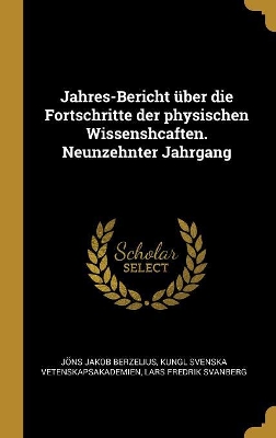 Book cover for Jahres-Bericht über die Fortschritte der physischen Wissenshcaften. Neunzehnter Jahrgang