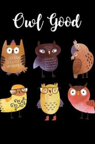 Cover of Owl Good
