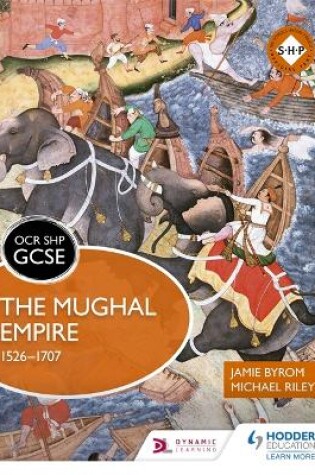 Cover of OCR GCSE History SHP: The Mughal Empire 1526-1707