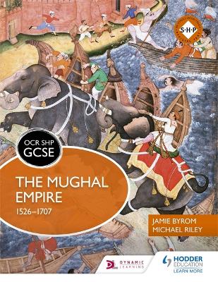 Book cover for OCR GCSE History SHP: The Mughal Empire 1526-1707